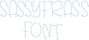 SASSY FRASS FONT