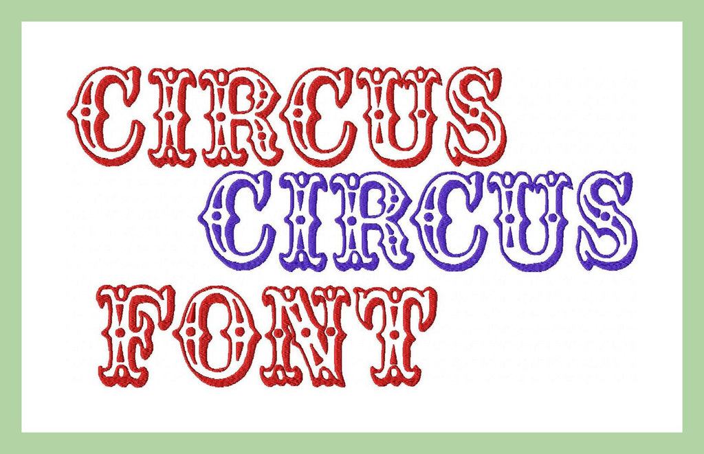 Circus Circus Font - Machine Embroidery Font