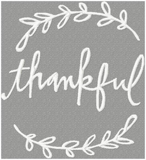 THANKFUL WITH LAUREL - MACHINE EMBROIDERY DESIGN