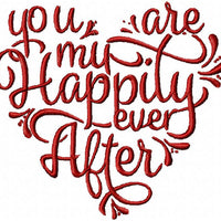 YOU ARE MY HAPPILY EVER AFTER - MACHINE EMBROIDERY DESIGN