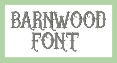 Barnwood Font  comes in 1 and 2 inch sizes