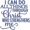 I Can do All Things through Christ Who Strengthen me, Machine Embroidery Design