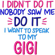 I DIDN'T DO IT GIGI