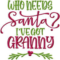 WHO NEEDS SANTA I'VE GOT GRANNY