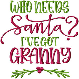 WHO NEEDS SANTA I'VE GOT GRANNY