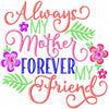 Always My Mother Machine Embroidery Design