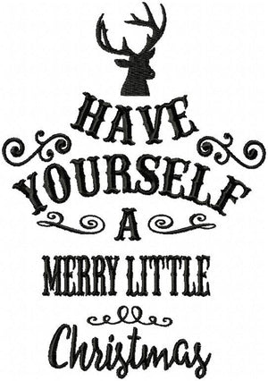 Have Yourself A Merry Little Christmas - Machine Embroidery Design Comes in 4 sizes