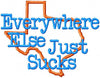 Texas - Everywhere Else Just Sucks