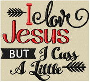 I love Jesus but I cuss a little